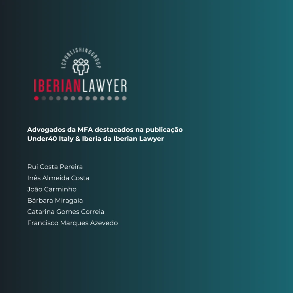 Advogados da MFA destacados na publicação Under40 Italy & Iberia da Iberian Lawyer