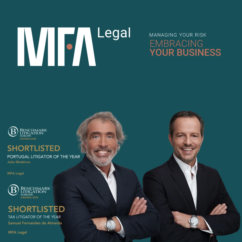 João Medeiros and Samuel Fernandes de Almeida nominated for Portugal Litigator of the Year and Tax Litigator of the Year, respectively, at the Benchmark Litigation Europe Awards 2025